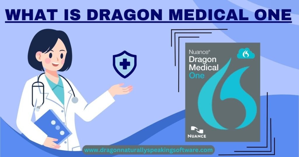 What is Dragon Medical One
